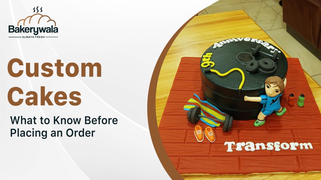 Custom Cakes What to know before placing an order